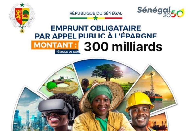 NOUVEL EMPRUNT OBLIGATAIRE DE l'ETAT DU SENEGAL - 300 milliards visés