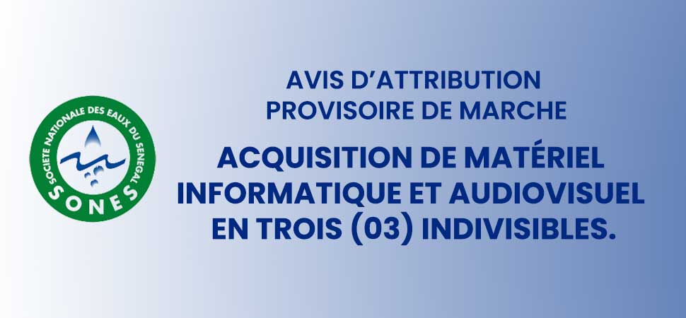 Acquisition de matériel informatique et audiovisuel en trois (03) indivisibles