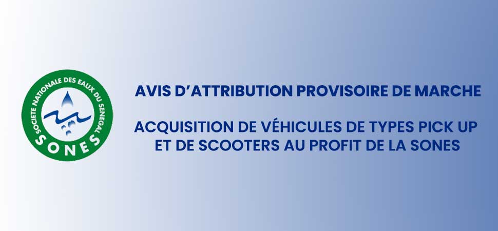 Acquisition de véhicules de types Pick up et de scooters au profit de la SONES