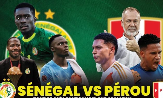AMICAL SÉNÉGAL-PÉROU - Un match à guichets fermés