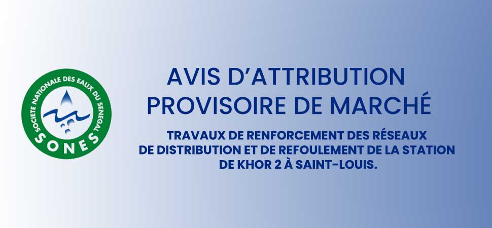 Travaux de renforcement des réseaux de distribution et de refoulement de la station de Khor 2 à Saint-Louis.